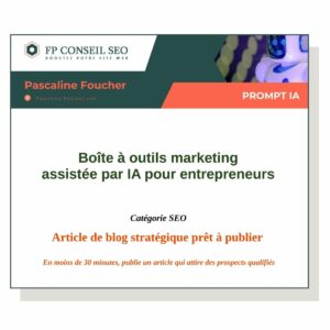 prompt IA rédaction article de blog pret à l'emploi